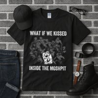 What If We Kissed At The Moshpit Tall T-Shirt
