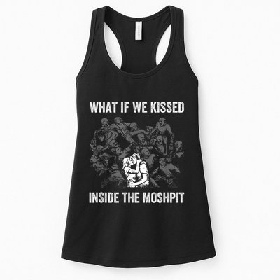 What If We Kissed At The Moshpit Womens Tank Top
