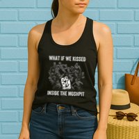What If We Kissed At The Moshpit Womens Tank Top