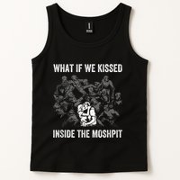 What If We Kissed At The Moshpit Tank Top