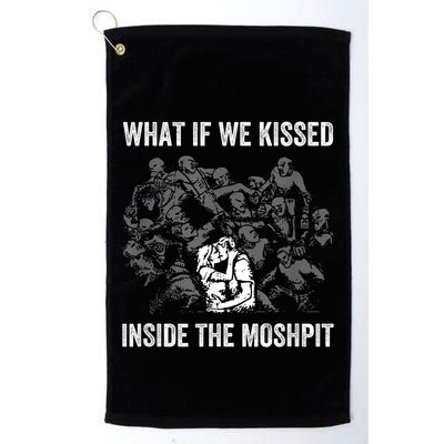 What If We Kissed At The Moshpit Golf Towel