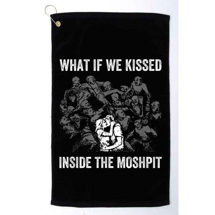 What If We Kissed At The Moshpit Golf Towel