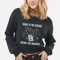 What If We Kissed At The Moshpit Cropped Pullover Crew
