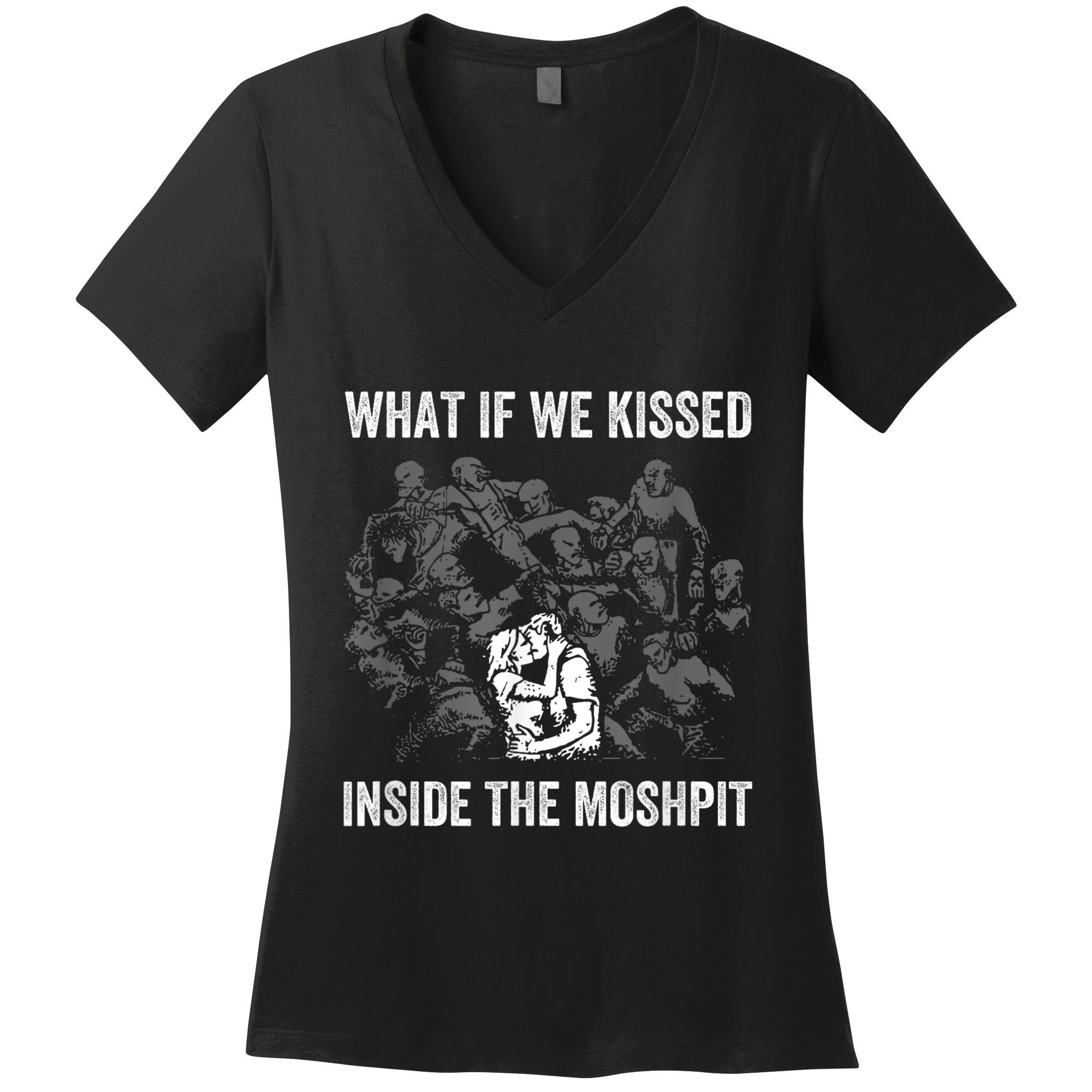 What If We Kissed At The Moshpit Women's V-Neck T-Shirt