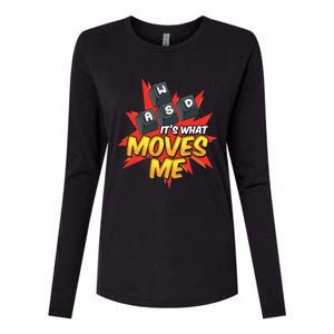 Wasd Its What Moves Me! Funny Pc Gamer Cute Gift Womens Cotton Relaxed Long Sleeve T-Shirt