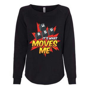 Wasd Its What Moves Me! Funny Pc Gamer Cute Gift Womens California Wash Sweatshirt