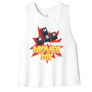 Wasd Its What Moves Me! Funny Pc Gamer Cute Gift Women's Racerback Cropped Tank