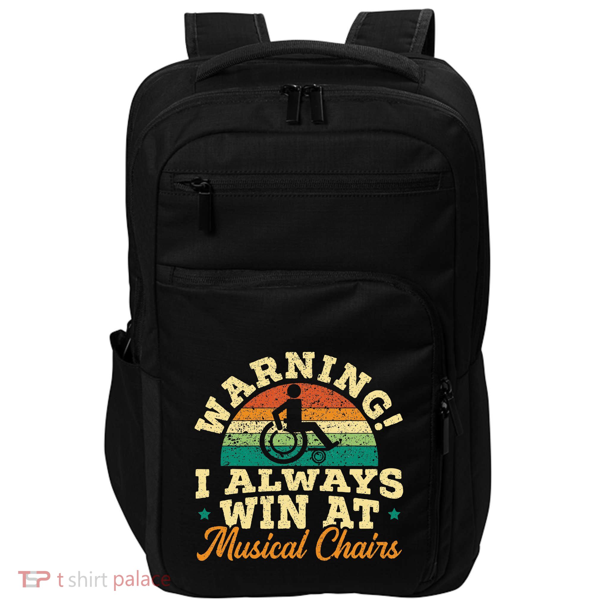 Warning I Win At Musical Chairs Wheelchair Handicap Impact Tech Backpack