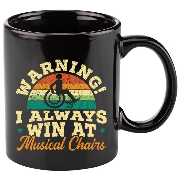 Warning I Win At Musical Chairs Wheelchair Handicap 11oz C Handle Ceramic Mug