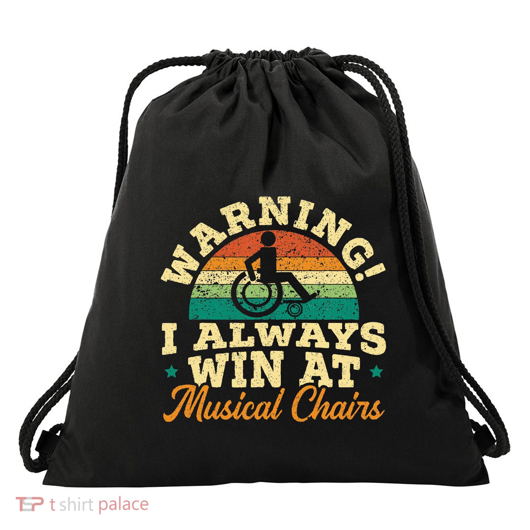 Warning I Win At Musical Chairs Wheelchair Handicap Drawstring Bag