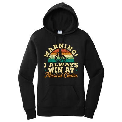 Warning I Win At Musical Chairs Wheelchair Handicap Women's Pullover Hoodie