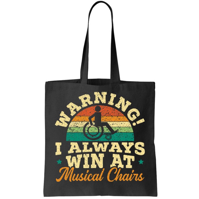 Warning I Win At Musical Chairs Wheelchair Handicap Tote Bag