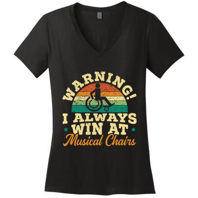 Warning I Win At Musical Chairs Wheelchair Handicap Women's V-Neck T-Shirt
