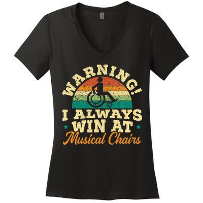 Warning I Win At Musical Chairs Wheelchair Handicap Women's V-Neck T-Shirt