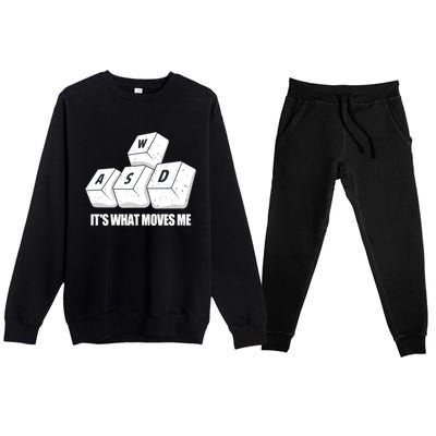 Wasd Its What Moves Me Funny Pc Gamer Gaming Gift Premium Crewneck Sweatsuit Set