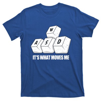 Wasd Its What Moves Me Funny Pc Gamer Gaming Gift T-Shirt