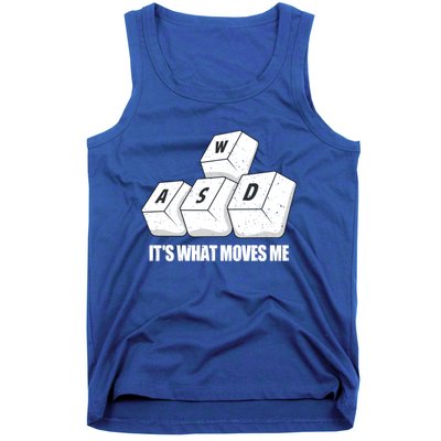 Wasd Its What Moves Me Funny Pc Gamer Gaming Gift Tank Top