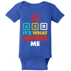 Wasd Its What Moves Me Gaming Funny Gift Baby Bodysuit