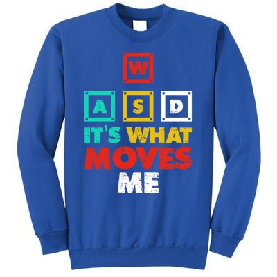 Wasd Its What Moves Me Gaming Gift Sweatshirt