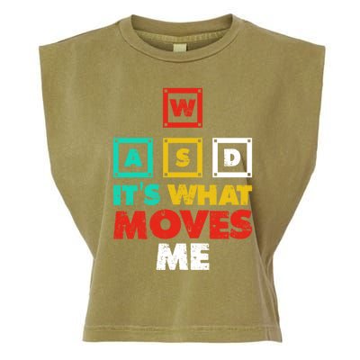 Wasd Its What Moves Me Gaming Gift Garment-Dyed Women's Muscle Tee