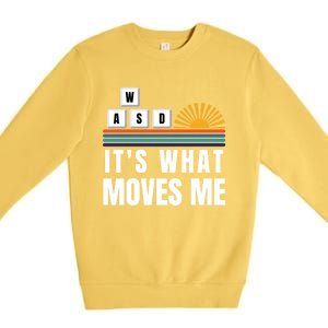 Wasd Its What Moves Me Keyboard Keys Funny Gamer Great Gift Premium Crewneck Sweatshirt