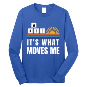 Wasd Its What Moves Me Keyboard Keys Funny Gamer Great Gift Long Sleeve Shirt