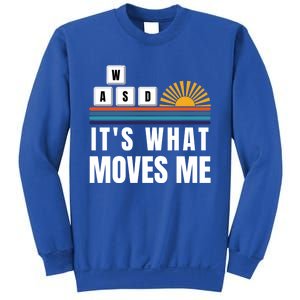 Wasd Its What Moves Me Keyboard Keys Funny Gamer Great Gift Sweatshirt