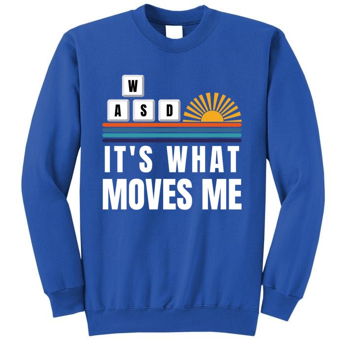 Wasd Its What Moves Me Keyboard Keys Funny Gamer Great Gift Sweatshirt