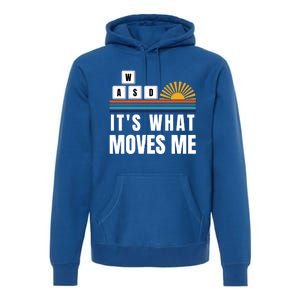 Wasd Its What Moves Me Keyboard Keys Funny Gamer Great Gift Premium Hoodie