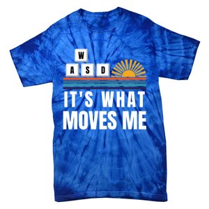 Wasd Its What Moves Me Keyboard Keys Funny Gamer Great Gift Tie-Dye T-Shirt