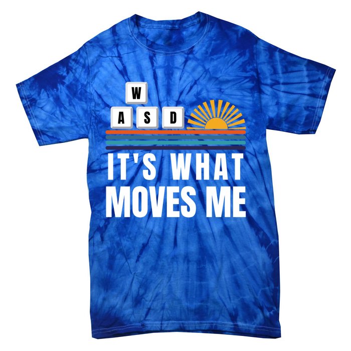 Wasd Its What Moves Me Keyboard Keys Funny Gamer Great Gift Tie-Dye T-Shirt