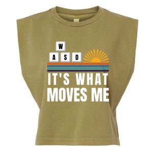 Wasd Its What Moves Me Keyboard Keys Funny Gamer Great Gift Garment-Dyed Women's Muscle Tee