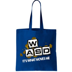 Wasd Its What Moves Me Pc Gamer Computer Nerd Gaming Gift Tote Bag