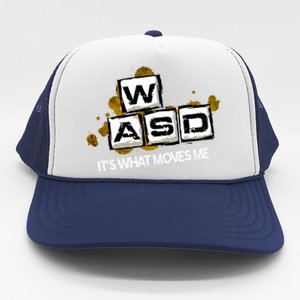 Wasd Its What Moves Me Pc Gamer Computer Nerd Gaming Gift Trucker Hat