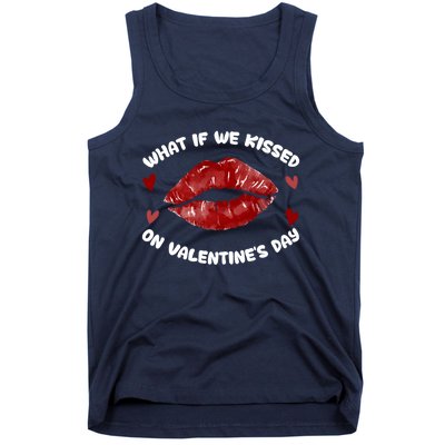 What If We Kissed On Valentine's Day Meaningful Gift Love Valentine's Day Gift Tank Top