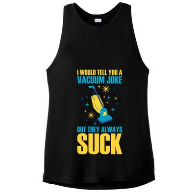 Wo I Would Tell You A Vacuum Joke But They Always Suck Ladies PosiCharge Tri-Blend Wicking Tank