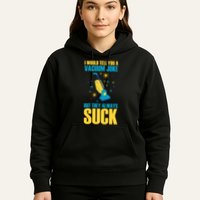 Wo I Would Tell You A Vacuum Joke But They Always Suck Hoodie