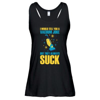 Wo I Would Tell You A Vacuum Joke But They Always Suck Ladies Essential Flowy Tank