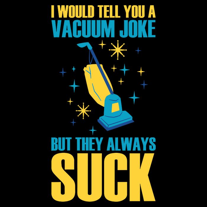 Wo I Would Tell You A Vacuum Joke But They Always Suck 16 in Basic Backpack