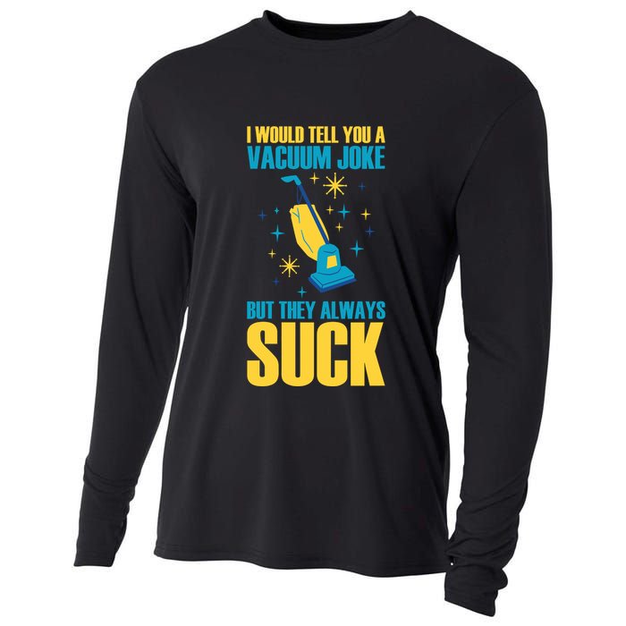 Wo I Would Tell You A Vacuum Joke But They Always Suck Cooling Performance Long Sleeve Crew