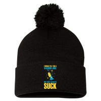 Wo I Would Tell You A Vacuum Joke But They Always Suck Pom Pom 12in Knit Beanie