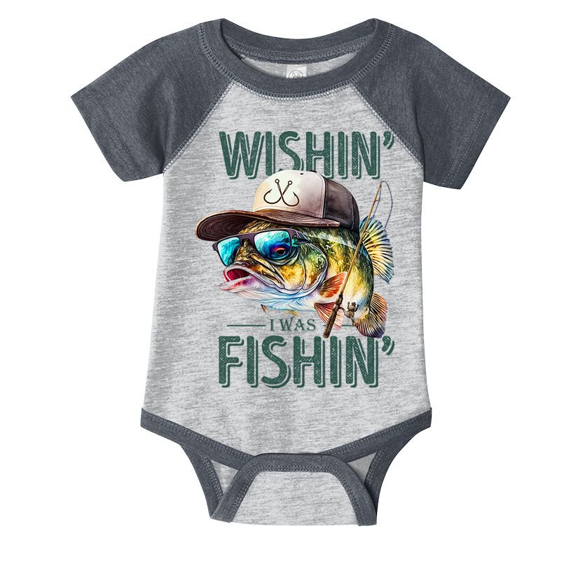 Wishin' I Was Fishin'  – Funny Fishing , Angler Humor Gift For Outdoors Lovers Infant Baby Jersey Bodysuit