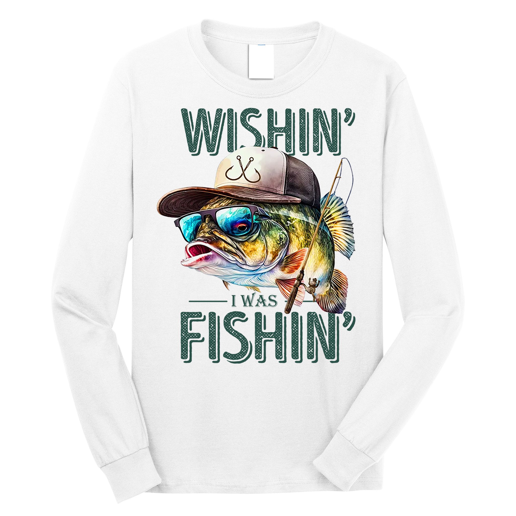 Wishin' I Was Fishin'  – Funny Fishing , Angler Humor Gift For Outdoors Lovers Long Sleeve Shirt