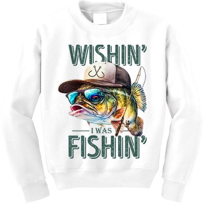 Wishin' I Was Fishin'  – Funny Fishing , Angler Humor Gift For Outdoors Lovers Kids Sweatshirt