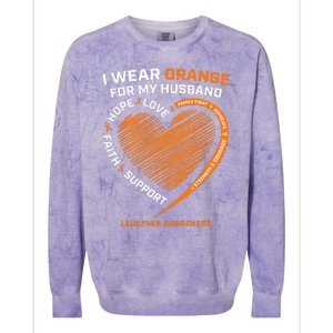 Wife I Wear Orange For My Husband Leukemia Awareness Colorblast Crewneck Sweatshirt