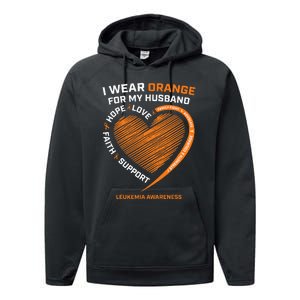 Wife I Wear Orange For My Husband Leukemia Awareness Performance Fleece Hoodie