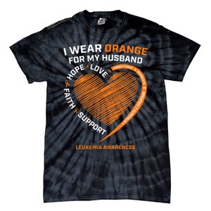 Wife I Wear Orange For My Husband Leukemia Awareness Tie-Dye T-Shirt