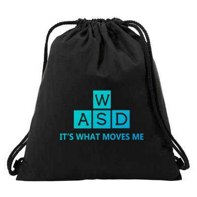 Wasd ItS What Moves Me Funny Pc Gamer Computer Gift Drawstring Bag