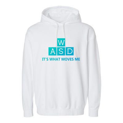 Wasd ItS What Moves Me Funny Pc Gamer Computer Gift Garment-Dyed Fleece Hoodie