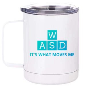 Wasd ItS What Moves Me Funny Pc Gamer Computer Gift 12 oz Stainless Steel Tumbler Cup